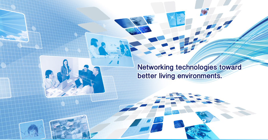 Networking technologies toward a better living environment.